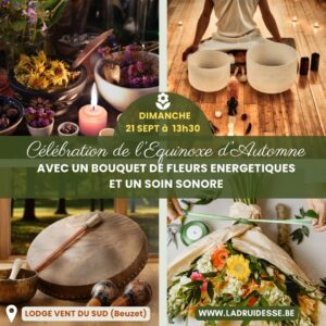 Célébrer l'équinoxe d'automne avec un bouquet de fleurs énergétiques et un soin sonore